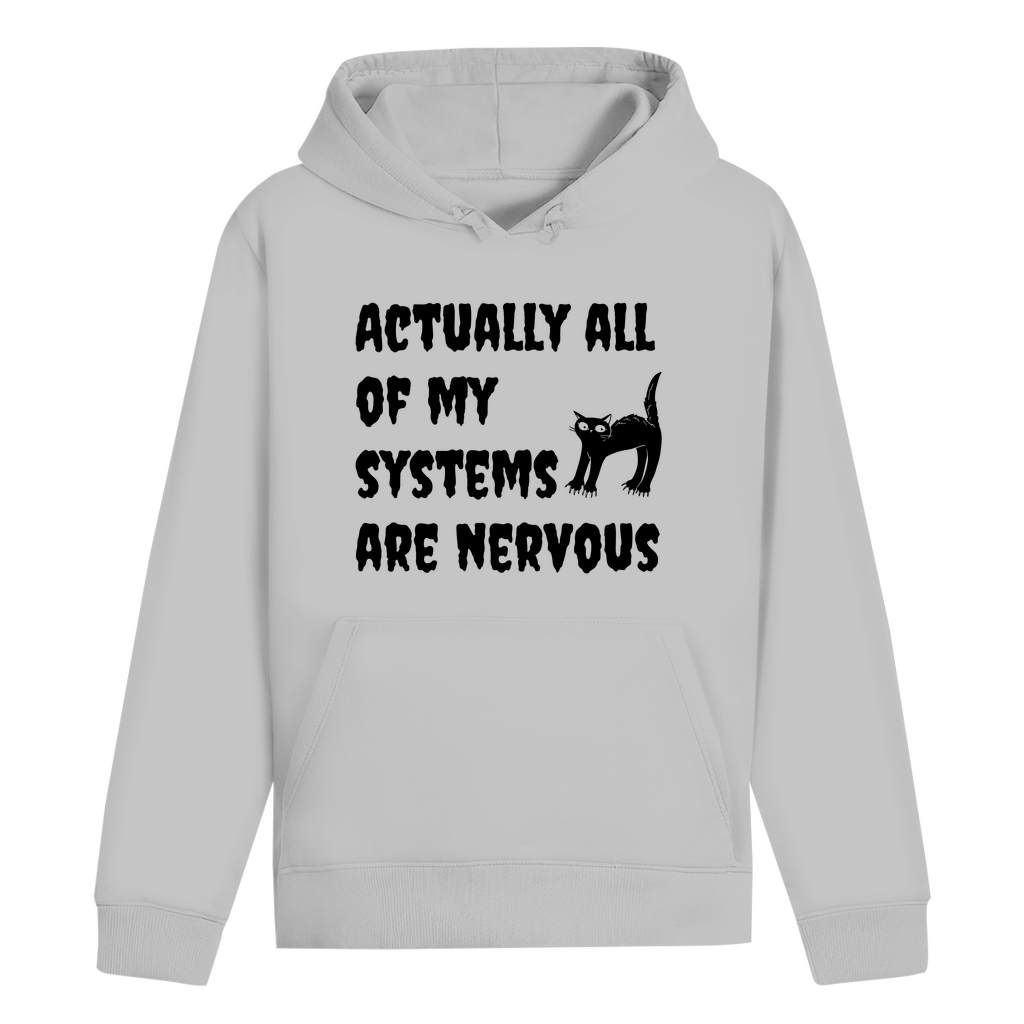 Grauer Hoodie "Actually all of my systems are nervous" Vorderseite