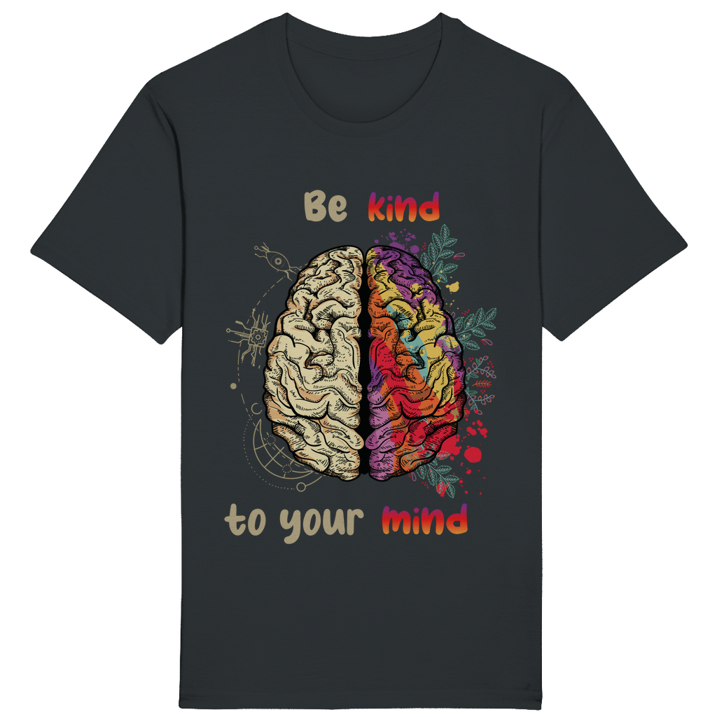 T-Shirt - Be kind to your mind