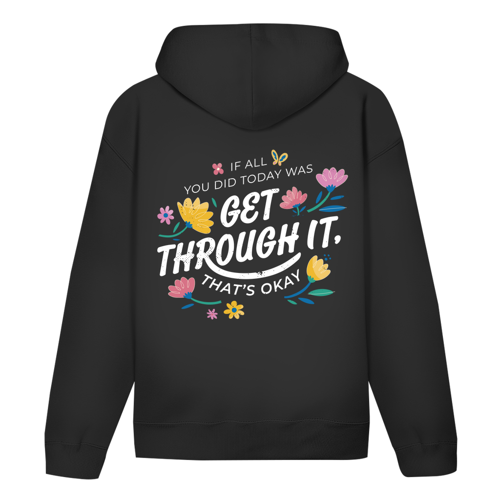 Hoodie - Get through it